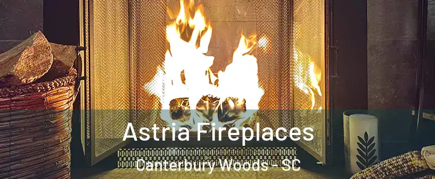 Astria Fireplaces Canterbury Woods - SC