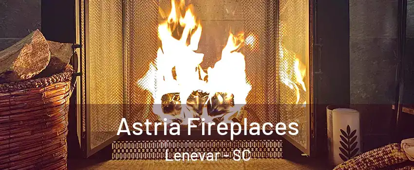 Astria Fireplaces Lenevar - SC