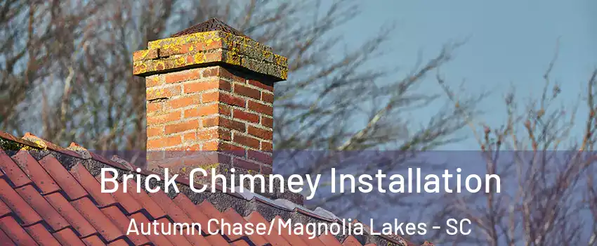 Brick Chimney Installation Autumn Chase/Magnolia Lakes - SC