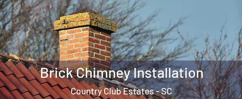 Brick Chimney Installation Country Club Estates - SC