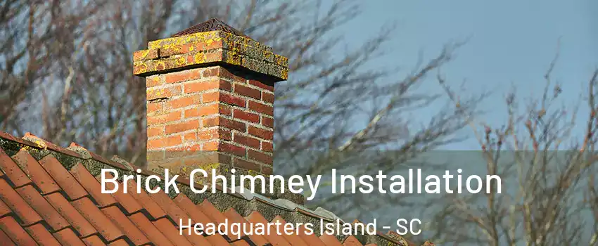 Brick Chimney Installation Headquarters Island - SC