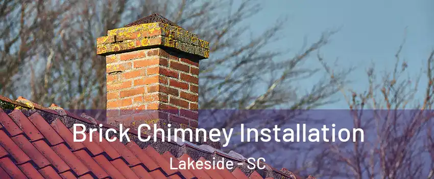 Brick Chimney Installation Lakeside - SC