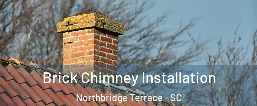 Brick Chimney Installation Northbridge Terrace - SC