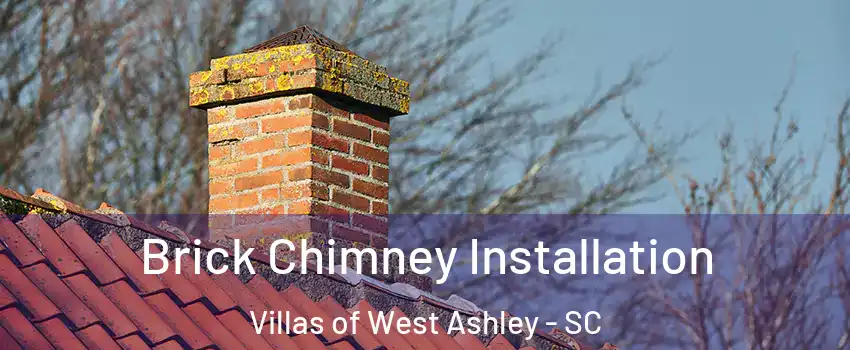 Brick Chimney Installation Villas of West Ashley - SC