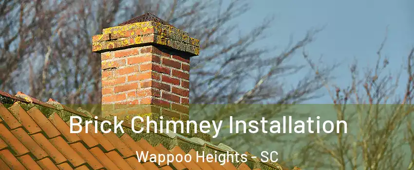 Brick Chimney Installation Wappoo Heights - SC