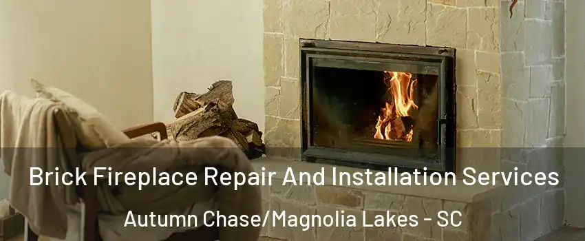 Brick Fireplace Repair And Installation Services Autumn Chase/Magnolia Lakes - SC