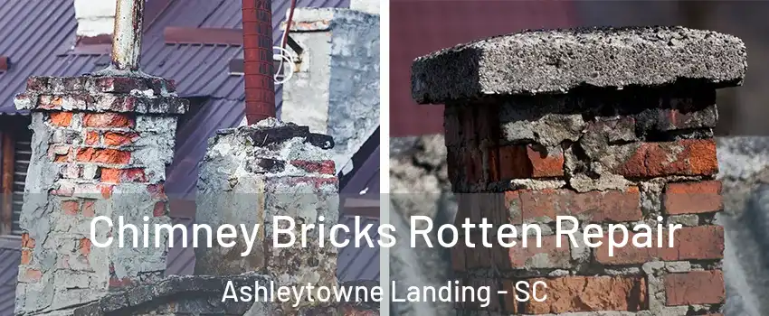 Chimney Bricks Rotten Repair Ashleytowne Landing - SC