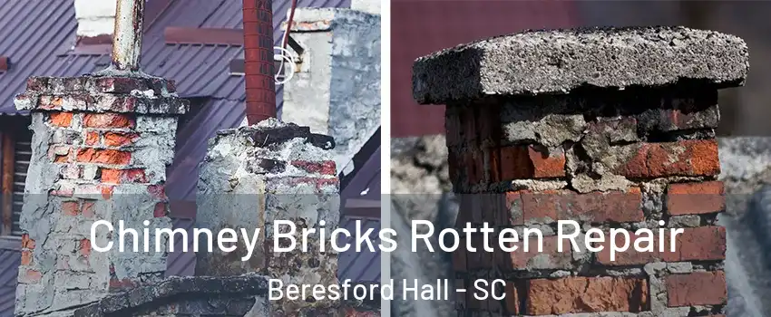 Chimney Bricks Rotten Repair Beresford Hall - SC