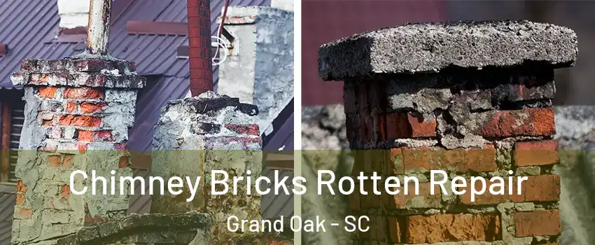 Chimney Bricks Rotten Repair Grand Oak - SC