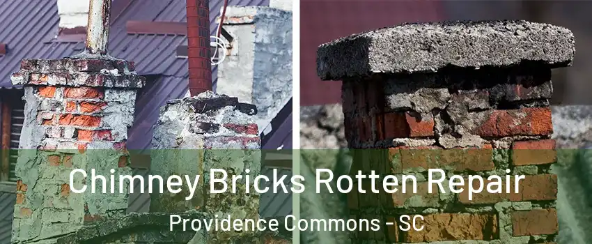 Chimney Bricks Rotten Repair Providence Commons - SC