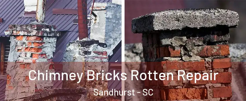 Chimney Bricks Rotten Repair Sandhurst - SC