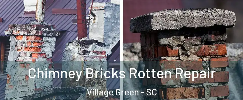 Chimney Bricks Rotten Repair Village Green - SC