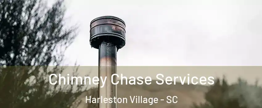 Chimney Chase Services Harleston Village - SC