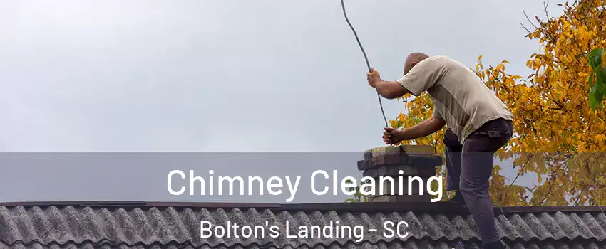 Chimney Cleaning Bolton's Landing - SC