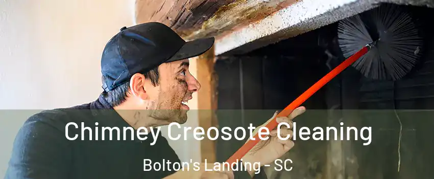 Chimney Creosote Cleaning Bolton's Landing - SC