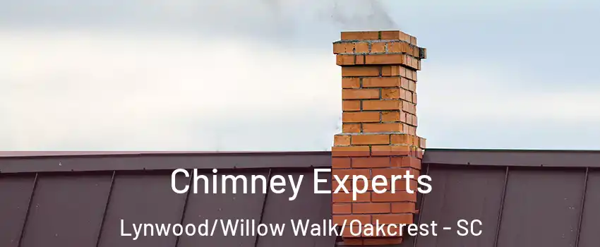 Chimney Experts Lynwood/Willow Walk/Oakcrest - SC