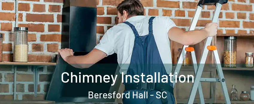 Chimney Installation Beresford Hall - SC