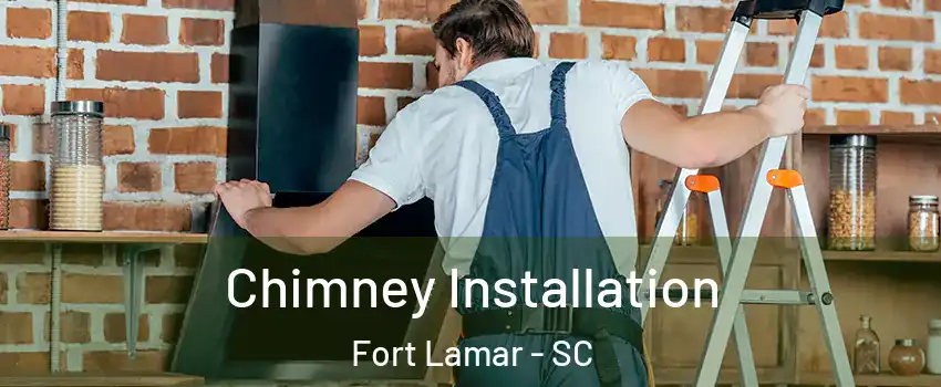 Chimney Installation Fort Lamar - SC