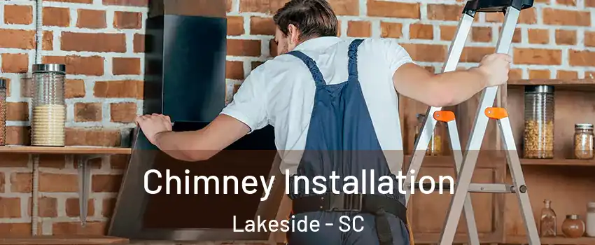 Chimney Installation Lakeside - SC