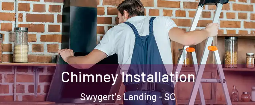 Chimney Installation Swygert's Landing - SC