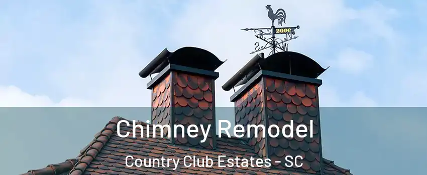 Chimney Remodel Country Club Estates - SC