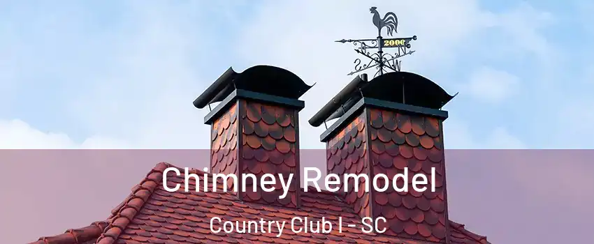 Chimney Remodel Country Club I - SC