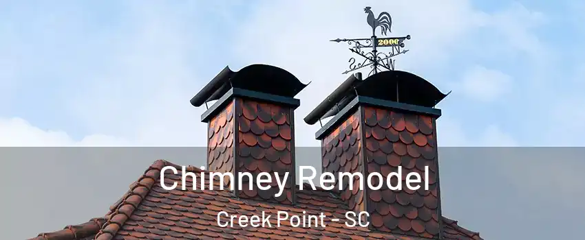 Chimney Remodel Creek Point - SC