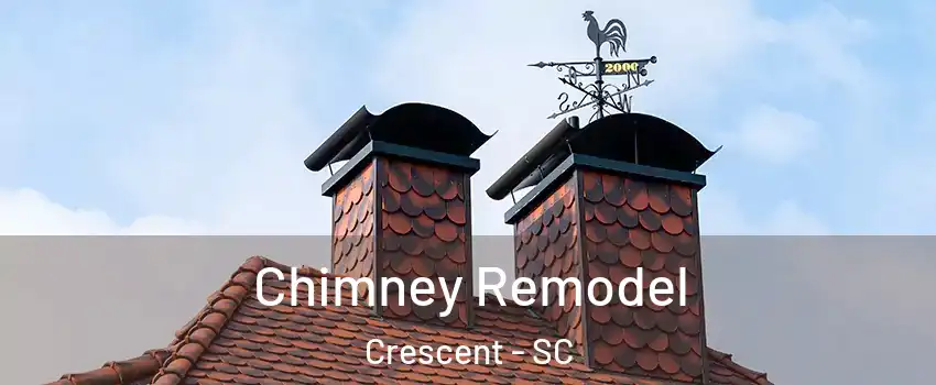 Chimney Remodel Crescent - SC