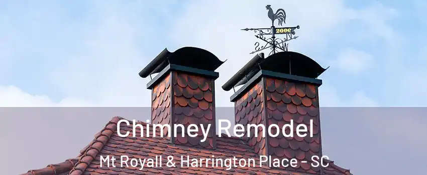 Chimney Remodel Mt Royall & Harrington Place - SC