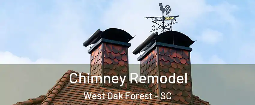 Chimney Remodel West Oak Forest - SC