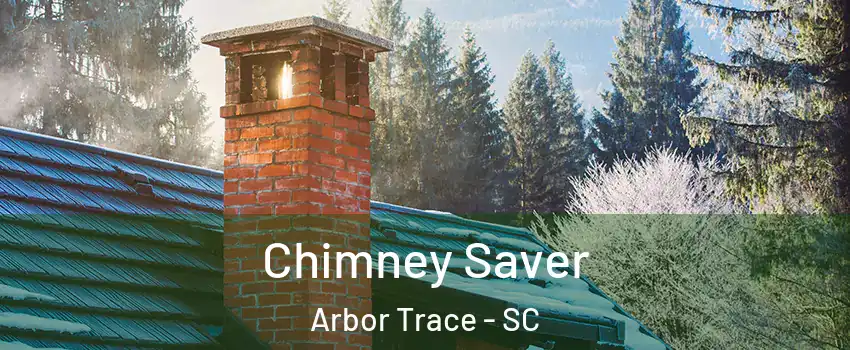 Chimney Saver Arbor Trace - SC