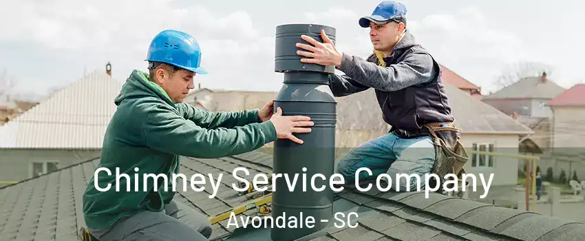 Chimney Service Company Avondale - SC