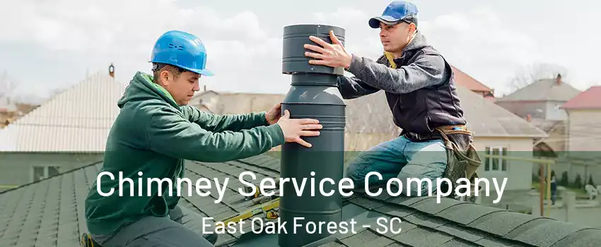 Chimney Service Company East Oak Forest - SC