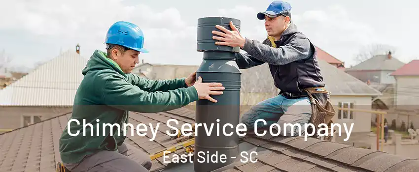 Chimney Service Company East Side - SC