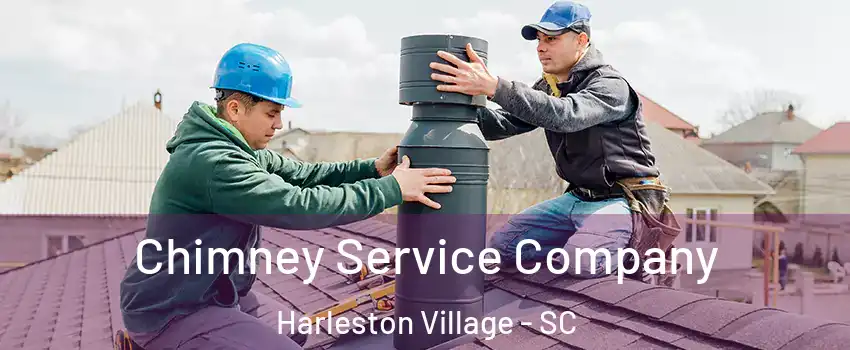 Chimney Service Company Harleston Village - SC