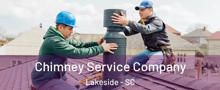 Chimney Service Company Lakeside - SC