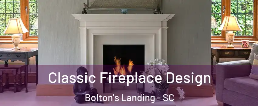 Classic Fireplace Design Bolton's Landing - SC