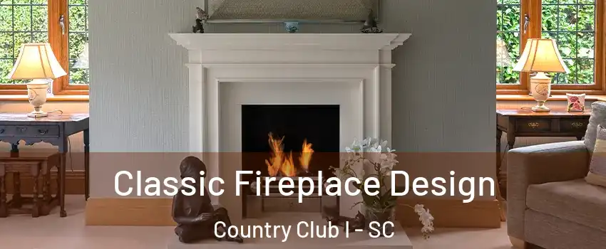 Classic Fireplace Design Country Club I - SC