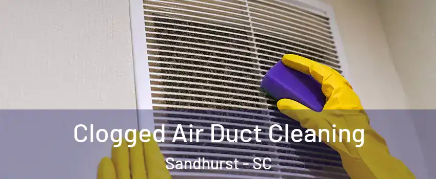 Clogged Air Duct Cleaning Sandhurst - SC