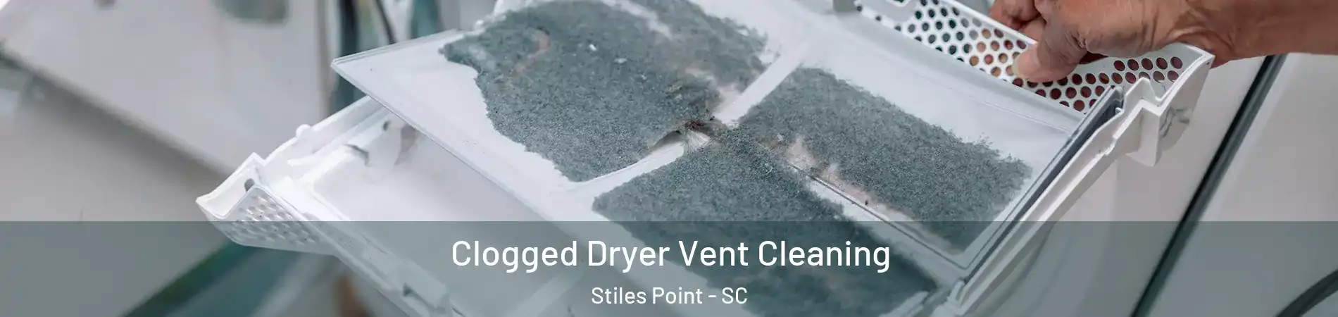 Clogged Dryer Vent Cleaning Stiles Point - SC