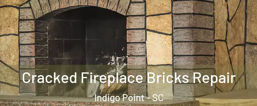 Cracked Fireplace Bricks Repair Indigo Point - SC