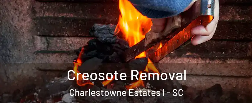 Creosote Removal Charlestowne Estates I - SC