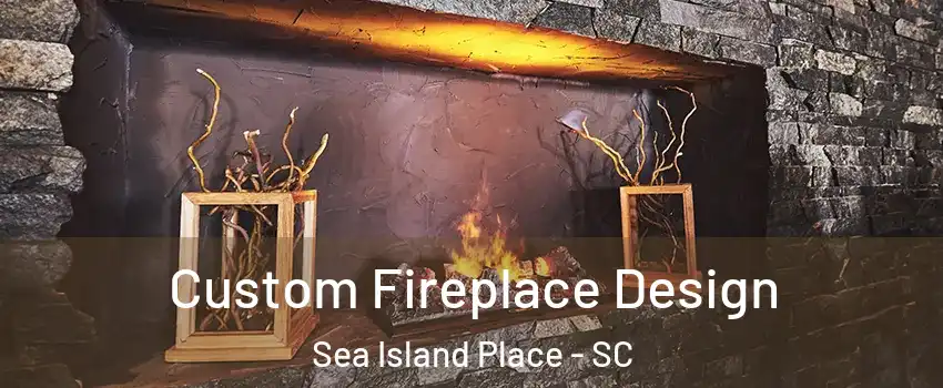 Custom Fireplace Design Sea Island Place - SC