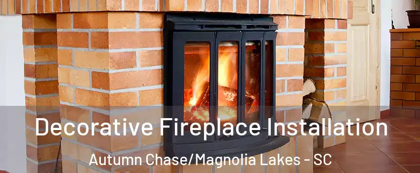 Decorative Fireplace Installation Autumn Chase/Magnolia Lakes - SC