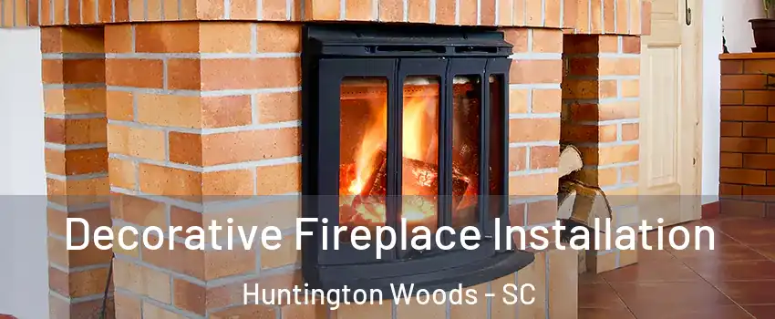 Decorative Fireplace Installation Huntington Woods - SC