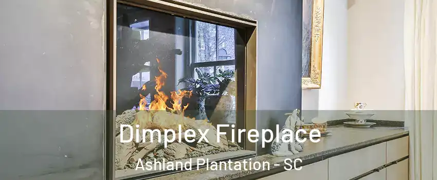 Dimplex Fireplace Ashland Plantation - SC