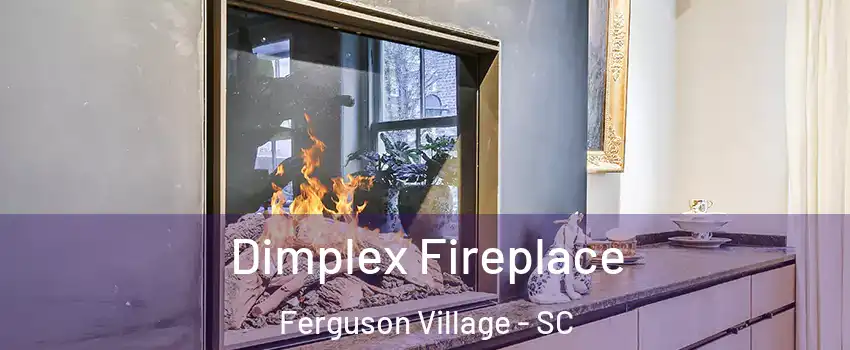 Dimplex Fireplace Ferguson Village - SC