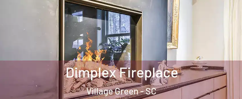 Dimplex Fireplace Village Green - SC