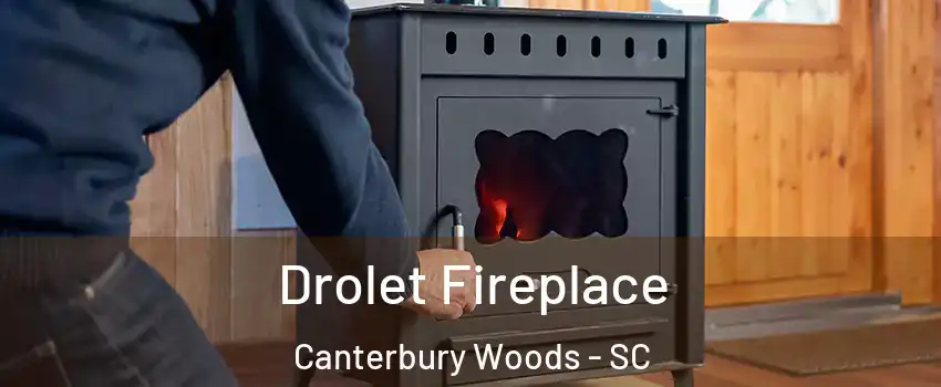 Drolet Fireplace Canterbury Woods - SC