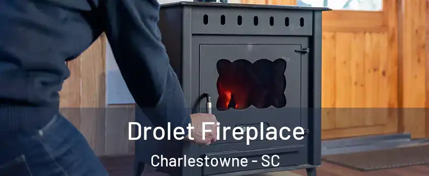 Drolet Fireplace Charlestowne - SC